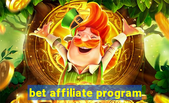 bet affiliate program